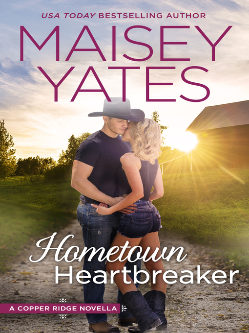 Title details for Hometown Heartbreaker by Maisey Yates - Wait list